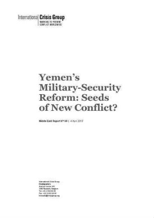Yemen's military-security reform : seeds of new conflict?