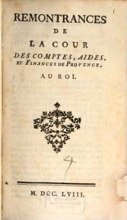 Remontrances de la Cour des Comptes, aides, et finances de Provence, au Roi