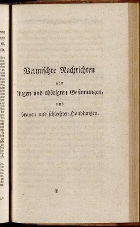 Vermischte Nachrichten von klugen und thörigten Gesinnungen, und braven und schlechten Handlungen.
