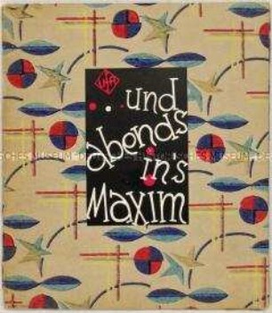 Programmheft zu dem französischen Spielfilm "Und abends ins Maxim" (Le chasseur de chez Maxim's)