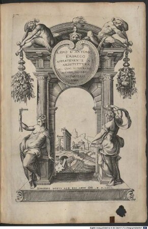 Libro D'Antonio Labacco Appartenente A L'Architettvra Nel Qval Si Figvrano Alcvne Notabili Antiqvita De Roma
