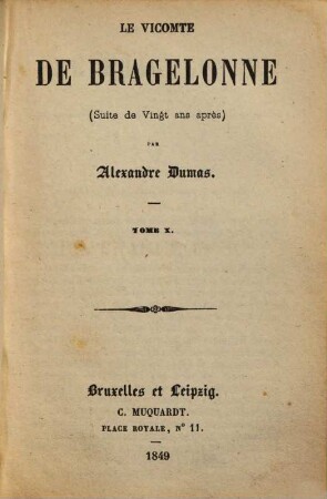 Le vicomte de Bragelonne : (suite de Vingt ans après), Tome 10