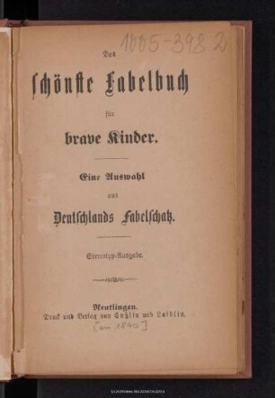 Das schönste Fabelbuch für brave Kinder : eine Auswahl aus Deutschlands Fabelschatz