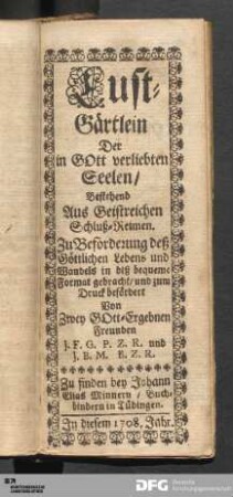 Lust-Gärtlein Der in Gott verliebten Seelen [...].