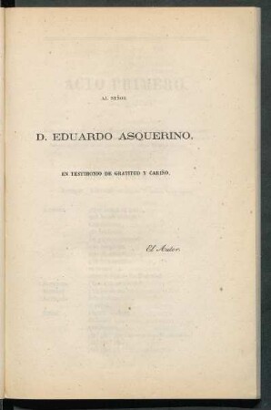 [Dedicatoria] Al señor D. Eduardo Asquerino