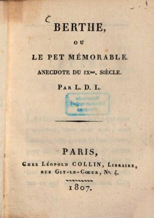 Berthe ou le pet mémorable : Anecdote du IX. siècle