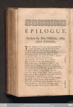 Epilogue. Spoken by Mrs. Oldfield, who acted Ethelinda.