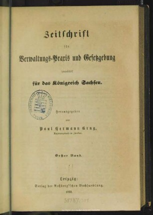 1.1862: Zeitschrift für Verwaltungs-Praxis und Gesetzgebung zunächst für das Königreich Sachsen