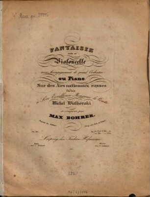 Fantaisie pour le violoncelle : avec accompagnement de grand orchestre ou piano ; sur des airs nationaux russes ; oeuv. 21
