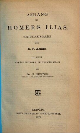 Anhang zu Homers Ilias, Schulausgabe, 3. Erläuterungen zu Gesang VII - IX