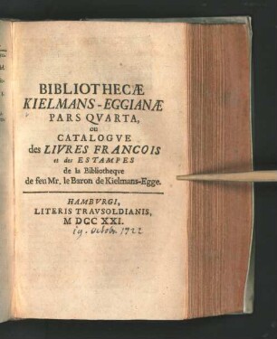 Ps. 4: Bibliothecæ Kielmans-Eggianæ Pars ...