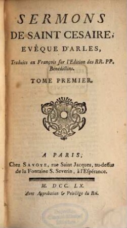 Sermons De Saint Cesaire, Evêque D'Arles. 1