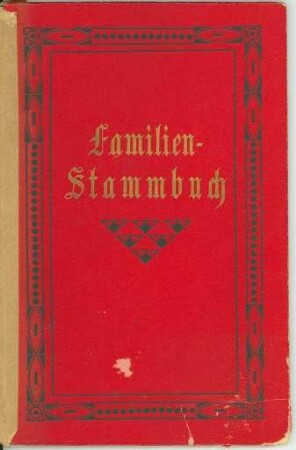 Familien-Stammbuch der Familie Engelmann