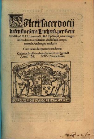 Sacri sacerdotij defensio co[n]tra Lutheru[m]
