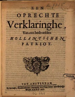 Een Oprechte Verklaringhe, Van een bedroefden Hollantschen Patriot