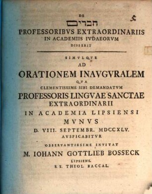 De Ḥāvērîm professoribus extraordinariis in academiis Iudaeorum disserit simulque ad orationem inauguralem ... invitat M. Iohann Gottlieb Bosseck