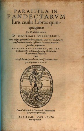 In Pandectas Iuris civilis et codicis Iustinianei libros commentarii olim Paratitla vociferati