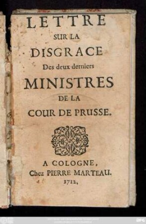 Lettre Sur La Disgrace Des Deux Derniers Ministres De La Cour De Prusse