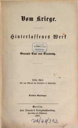 Hinterlassene Werke über Krieg und Kriegführung des Generals Carl von Clausewitz. 1, Vom Kriege ; 1