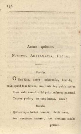 Actus quintus. Nuntius, Andromacha, Hecuba = Fünfter Akt. Ein Bote, Andromacha, Hekuba