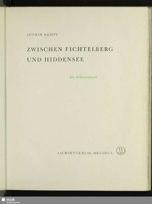 Zwischen Fichtelberg und Hiddensee : ein Urlaubsbuch