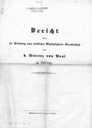 Bericht über die Gründung der christlichen Wohlthätigkeits-Genossenschaft vom h. Vincenz von Paul zu Koblenz