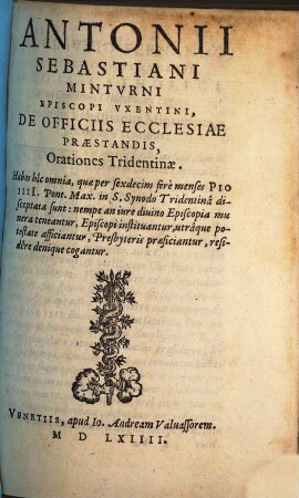 Antonii Sebastiani Minturni De officiis Ecclesiae praestandis orationes Tridentinae