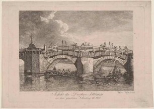 Die durch französische Truppen am 19. März 1813 gesprengte Elbbrücke (alte Augustusbrücke) in Dresden beim Wiederaufbau 1814