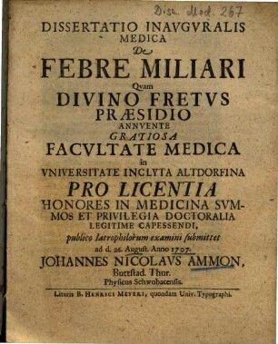 Dissertatio Inavgvralis [Inauguralis] Medica De Febre Miliari
