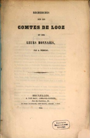 Recherches sur les comtes de Looz et sur leurs monnais
