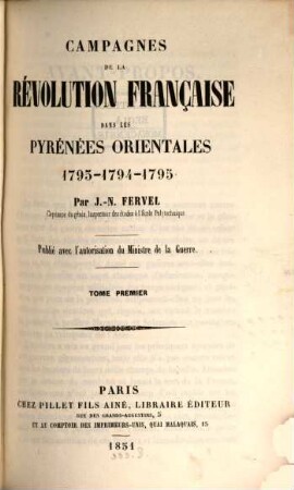 Campagnes de la révolution française dans les Pyrénées orientales 1793 - 1794 - 1795. 1