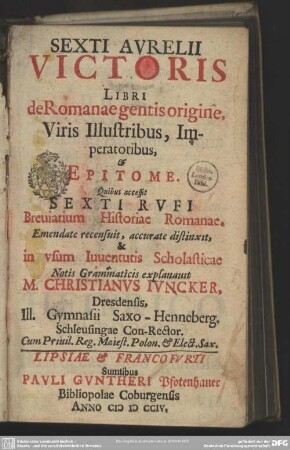 Sexti Avrelii Victoris Libri de Romanae gentis origine, Viris Illustribus, Imperatoribus, & Epitome