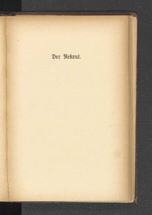 Der Rekrut.