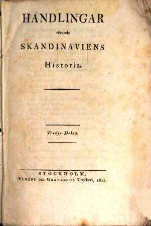 Handlingar rörande Skandinaviens historia, 3. 1817