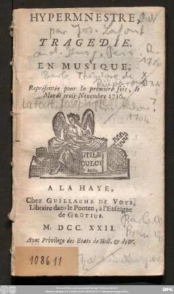 Hypermnestre : Tragedie En Musique ; Représentée pour la premier fois, le Mardi trois Novembre 1716