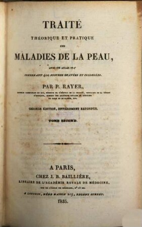 Traité théorique et pratique des maladies de la Peau : avec un atlas contenant 400 figures gravées et coloriées. 2