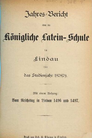 Jahres-Bericht der Königlichen Lateinschule in Lindau i.B. : für das Schuljahr .... 1878/79