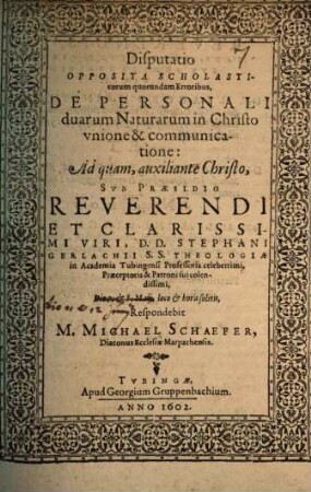 Disp. opposita scholasticorum quorundam erroribus de personali duarum naturarum in Christo unione & communicatione