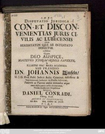 Disputatio Juridica Con- Et Disconvenientias Juris Civilis Ac Lubecensis circa Hereditatem Quæ Ab Intestato Defertur exhibens
