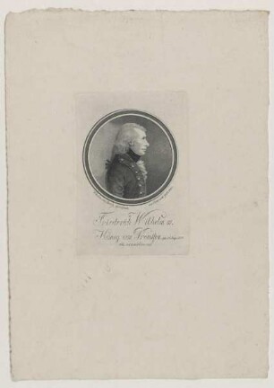 Bildnis des Friederich Wilhelm III., König von Preussen