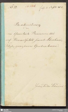 Beschreibung der im Quartale Reminiscere 1835 auf Himmelfahrt sammt Abraham, Fdgb., gangbaren Grubenbaue - 18.6958 4.