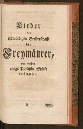 Lieder der ehrwürdigen Bruderschafft der Freymäurer ...