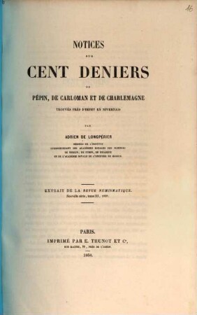Notices sur cent deniers de Pépin, de Carloman et de Charlemagne : trouvés près d'Imphy en Nivernais