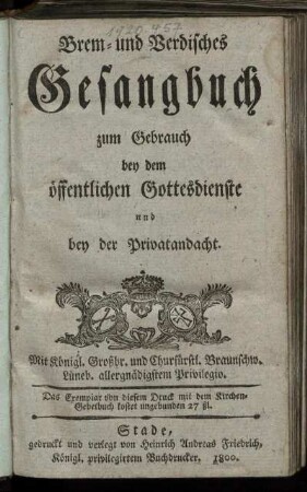 Brem- und Verdisches Gesangbuch zum Gebrauch bey dem öffentlichen Gottesdienste und bey der Privatandacht