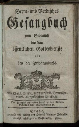 Brem- und Verdisches Gesangbuch zum Gebrauch bey dem öffentlichen Gottesdienste und bey der Privatandacht