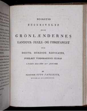 Nöiagtig Beskrivelse over Grönlaendernes Landdyr- Fugle- og Fiskefangst, ...