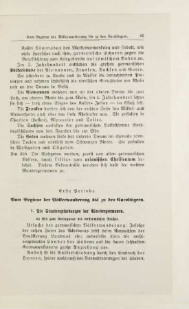 Erste Periode. Vom Beginne der Völkerwanderung bis zu den Karolingern