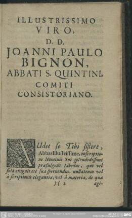 Illustrissimo Viro, D. D. Joanni Paulo Bignon, Abbati S. Quintini, Comiti Consistoriano