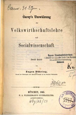 Carey's Umwälzung der Volkswirthschaftslehre und Socialwissenschaft : zwölf Briefe
