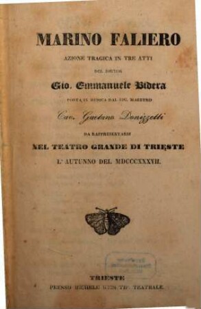 Marino Faliero : azione tragica in tre atti ; da rappresentarsi nel Teatro Grande di Trieste l'autunno del 1837
